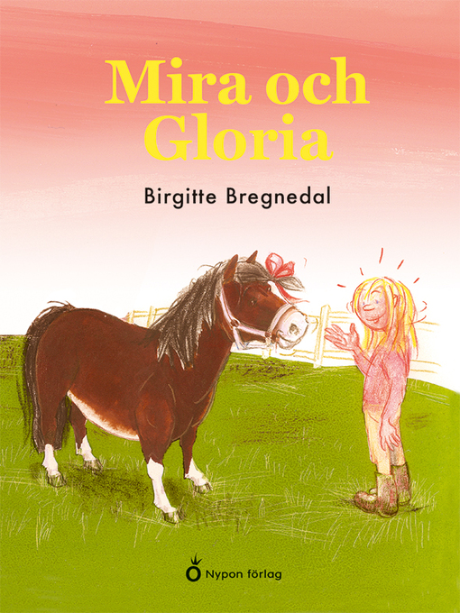 Titeldetaljer för Mira och Gloria av Birgitte Bregnedal - Tillgänglig